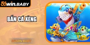 Bắn Cá Xèng – Trò Giải Trí Trực Tuyến Hấp Dẫn Tại 56Win