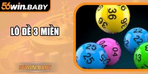 Lô Đề 3 Miền – Hiểu Đúng Tăng Cơ Hội Phát Lộc Cùng 56Win